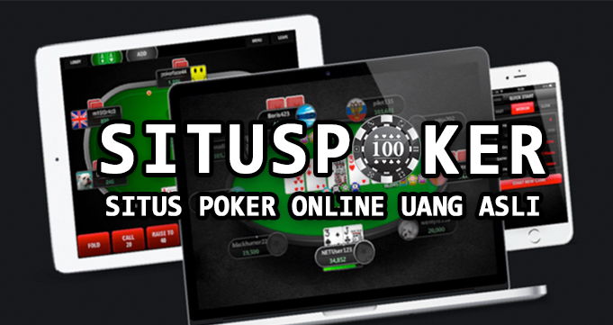 Pahami Dengan Betul Tentang Ciri Khas Situs Poker Online